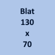 Blat 130x70